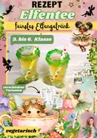 Vorschau - Unterrichtsreihen - Elfenrezept: Elfentee – Feinstes Elfentrank aus der Elfenküche | Getränk | Klasse 3–6 - Deckblatt
