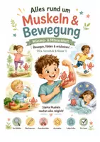 Vorschau - Arbeitsblätter - Alles rund um Muskeln & Bewegung – Wissens- & Mitmachheft (Kita–1.Klasse) - Deckblatt