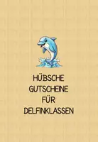 Vorschau - Merkblätter - Hausaufgaben Gutscheine für die Delfinklasse - Deckblatt