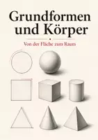 Vorschau - Stundenentwürfe - Vertretungsstunde Kunst - Grundformen und geometrische Körper - Seite 1