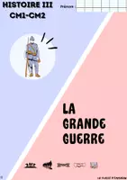 Aperçu - Préparation de séquence / Séquence complète - Livret + évaluation Histoire CM1-CM2 : La Grande guerre - Page 1
