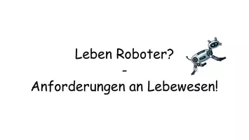 Vorschau - Stundenentwürfe - Kennzeichen des Lebens – Sind Roboter Lebewesen? | Anforderungen an Lebewesen – komplette Unterrichtsstunde Biologie 5/6 - Seite 2
