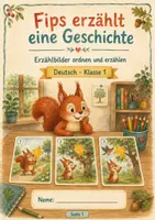 Vorschau - Arbeitsblätter - Fips erzählt eine Geschichte - Erzählbilder ordnen und erzählen - Deutsch Klasse 1 - Deckblatt