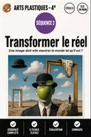 Aperçu - Feuilles d'exercices - Séquence 2 Arts Plastiques 4eme - Transformer le réel - Page de couverture