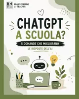 anteprima - Programmi scolastici / Materiali per docenti - ChatGPT a scuola? 5 prompt immediati - Pagina di copertina