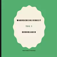 Vorschau - Merkblätter - Wahrscheinlichkeitstheorie Grundlagen Teil1 - Deckblatt