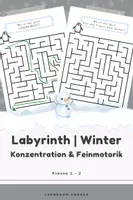 Vorschau - Arbeitsblätter - Labyrinth-Rätsel Winter - Konzentration und Feinmotorik - Deckblatt