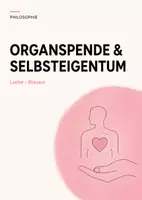 Vorschau - Arbeitsblätter - Philosophie-Klausur Q-Phase: Organspende, Selbsteigentum & Locke inkl. EWH - Deckblatt