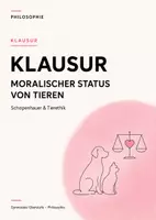 Vorschau - Arbeitsblätter - Philosophie-Klausur Q-Phase: Schopenhauer – Mitleidsethik & moralischer Status der Tiere inkl. EWH - Deckblatt