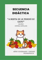 Vista previa - Unidades / Secuencias / Situaciones de Aprendizaje - SECUENCIA A BERTA SE LE PERDIÓ SU GATO - Portada