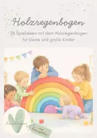 Vorschau - Spiele - 28 Spielideen & 25 Legevorlagen für den 7-teiligen Holzregenbogen | Kita • Vorschule • Grundschule - Deckblatt
