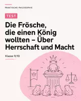 Vorschau - Arbeitsblätter - Praktische Philosophie Test Klasse 9/10: Herrschaft, Macht & die Frösche als König - Deckblatt