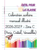 Aperçu - Affichage - Calendrier scolaire mensuel illustré 2026-2027 – Zone C - Page de couverture