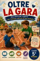 anteprima - Testo - Oltre la gara - Amicizia Quinta Primaria - Pagina di copertina