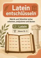 Vorschau - Arbeitsblätter - Latein entschlüsseln: Metrik und Stilmittel – Latein, Klasse 10–11 - Seite 1
