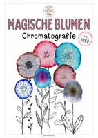 Vorschau - Unterrichtsreihen - Magische Blumen - Papierchromatografie im Kunstunterricht inkl. Videoanleitung - Deckblatt