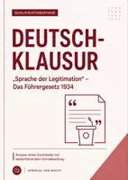 Vorschau - Arbeitsblätter - Deutsch-Klausur Q2: Führergesetz 1934 – Sprache der Legitimation und Macht - Deckblatt