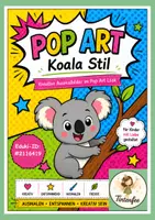 Vorschau - Arbeitsblätter - Pop Art - Koala, kreative Ausmalbilder & Kunstprojekte für die Grundschule - Deckblatt