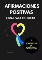 Vista previa - Manualidades / Dibujos para colorear - Afirmaciones Positivas listas para colorear. Fomento de la autoestima. - Portada