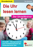 Vorschau - Arbeitsblätter - Die Uhr lesen lernen – Der Uhrzeittrainer | Mathematik Klasse 1-3 Grundschule | Uhrzeiten, volle Stunde, halbe Stunde, Viertelstunde, Minuten, Zeitspannen, Sachaufgaben | Arbeitsblätter Kopiervorlagen mit Lösungen - Deckblatt