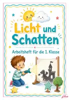 Vorschau - Arbeitsblätter - Licht und Schatten - Sachunterricht 1. Klasse - Deckblatt