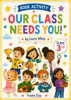 anteprima - Esercizi - Our Class Needs You! - Book Activity | Class 3 - Pagina di copertina