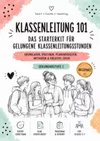 Vorschau - Stundenentwürfe - Klassenleitung 101 – Das große Starterkit für Klassenleitungsstunden | Methoden, Themenideen, Planungshilfen & Checklisten für die Sekundarstufe I - Deckblatt