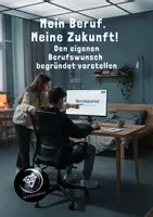Vorschau - Unterrichtsreihen - 3. Mein Beruf. Meine Zukunft! Den eigenen Berufswunsch begründet vorstellen - Deckblatt