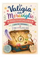 anteprima - Opere didattiche / Libri di testo - Progetto Accoglienza- La Valigia delle Meraviglie - Pagina di copertina