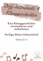 Vorschau - Unterrichtsreihen - ORFF-INSTRUMENTE UND KLANGGESCHICHTEN - Materialpaket - Seite 1