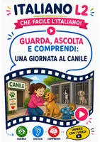 anteprima - Esercizi - ITALIANO L2 - ASCOLTO E COMPRENSIONE - UNA GIORNATA AL CANILE - Pagina di copertina