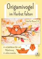 Vorschau - Mal- und Bastelvorlagen - Origami - Vogel im Herbst basteln - Kunst Grundschule Klasse 2, Kunst Klasse 3 - Deckblatt