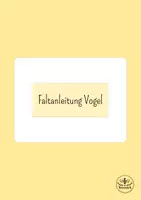 Vorschau - Mal- und Bastelvorlagen - Origami - Vogel im Herbst basteln - Kunst Grundschule Klasse 2, Kunst Klasse 3 - Seite 3