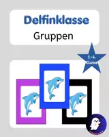 Vorschau - Poster - Delfinklasse Gruppeneinteilung Gruppen Grundschule - Deckblatt