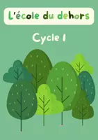 Aperçu - Préparation de séance / Séance complète - Guide de l'école du dehors cycle 1 - Maternelle - Page de couverture