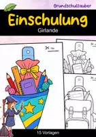 Vorschau - Mal- und Bastelvorlagen - Schulstart / Einschulung Girlande | Fensterdeko | Basteln | Ausmalbild | 15 Vorlagen - Deckblatt