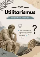 Vorschau - Arbeitsblätter - Mill – Utilitarismus l Glück als Maßstab moralischen Handelns - Deckblatt