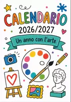 anteprima - Materiale per pittura e bricolage - Calendario 2026/2027 – Un anno con l'arte - Pagina di copertina