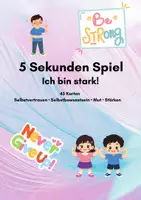 Vorschau - Stundenentwürfe - 5 Sekunden Spiel – Ich bin stark! | 45 Karten zu Selbstvertrauen, Selbstbewusstsein, Mut & Stärken - Deckblatt