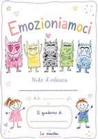 anteprima - Programmi scolastici / Materiali per docenti - Emozioniamoci – Copertina Quaderno nido d'infanzia - Pagina di copertina