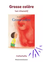 Aperçu - Matériel interactif - Grosse colère, Mireille D'Allancé, lien interactif - Page de couverture