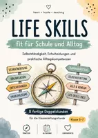 Vorschau - Stundenentwürfe - Life Skills – fit für Schule und Alltag | 8 fertige Doppelstunden zu Selbstständigkeit, Verantwortung & Alltagskompetenzen | Klasse 5–7 - Deckblatt