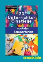 Vorschau - Anderer Materialtyp - 20 Unterrichtseinstiege nach den Sommerferien (Grundschule) - Deckblatt