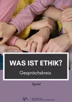 Vorschau - Anderer Materialtyp - Was ist Ethik ⎮ Gesprächskreis für Klasse 5 bis 10 - Deckblatt