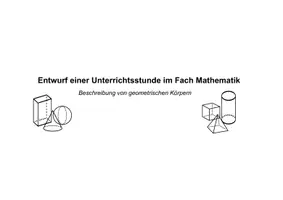 Vorschau - Stundenentwürfe - Unterrichtsentwurf: Geometrische Körper eindeutig beschreiben inkl. aller Materialien - Seite 2