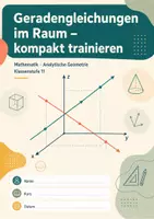 Vorschau - Arbeitsblätter - Geradengleichungen im Raum – kompakt trainieren – Mathematik, Klasse 11 - Seite 1