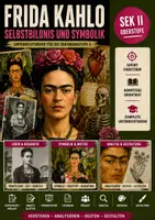 Vorschau - Unterrichtsreihen - Frida Kahlo Unterrichtsmaterial – Selbstbildnisse, Symbolik und Bildanalyse für den Kunstunterricht der Oberstufe - Deckblatt