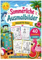 Vorschau - Mal- und Bastelvorlagen - Sommerliche Ausmalbilder – 40 Malvorlagen für den Sommer - Deckblatt