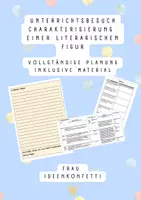Vorschau - Stundenentwürfe - Unterrichtsbesuch - Charakterisierung einer literarischen Figur - Vollständige Planung inklusive Material - Deckblatt