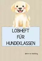 Vorschau - Anderer Materialtyp - Hundeklassen: Lobheft / Belohnungsheft (Motivation) - Deckblatt